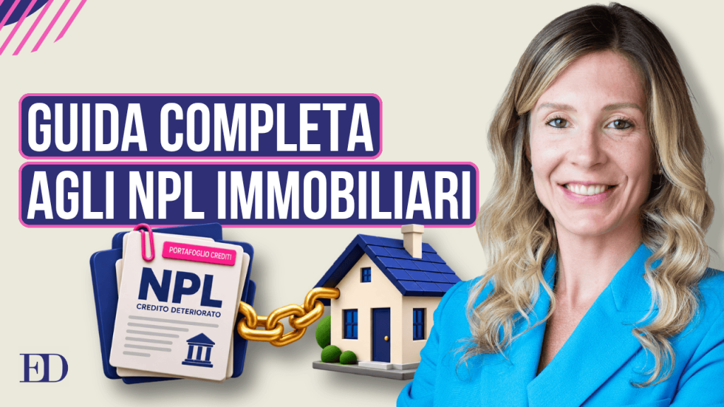 Guida completa agli NPL immobiliari